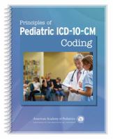 Principles of Pediatric ICD-10-CM Coding 1581107382 Book Cover