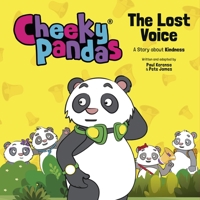 Cheeky Pandas: The Lost Voice: A Story about Kindness 1781284598 Book Cover