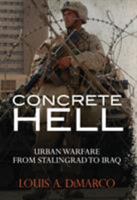 Concrete Hell: Urban Warfare From Stalingrad to Iraq (General Military) 1472833384 Book Cover