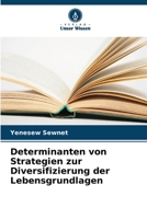 Determinanten von Strategien zur Diversifizierung der Lebensgrundlagen 6206760103 Book Cover