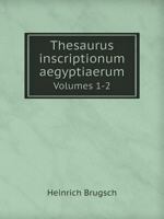 Thesaurus Inscriptionum Aegyptiacarum 1016802625 Book Cover