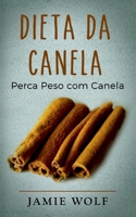 Dieta da Canela: Perca Peso com Canela 8413733316 Book Cover