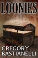 Loonies 1942712170 Book Cover