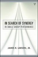 In Search of Synergy in Small Group Performance 0805859438 Book Cover