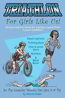 Triathlon for Girls Like Us