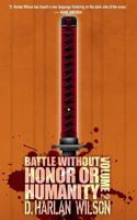 Battle without Honor or Humanity: Volume 2 1935738860 Book Cover