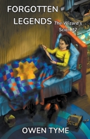 Forgotten Legends (The Wizard's Scion) B0CN31674G Book Cover