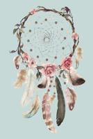 Dream Catcher Journal: Boho Dream Catcher Pink Floral 1077122845 Book Cover