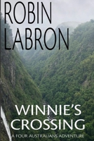Winnie's Crossing: A Four Australians Adventure Book 2 B08QRVJ2BY Book Cover