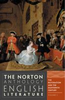 The Norton Anthology of English Literature: The Restoration and the Eighteenth Century