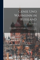 Genie und Wahnsinn in Russland: Geistige Elemente des Aufbaus und Gefahrelemente des Zusammenbruchs 1017557012 Book Cover