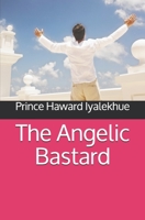 The Angelic Bastard B08L41B6BZ Book Cover