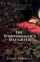 The Wormdigger's Daughter 1856355748 Book Cover