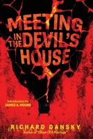 A Meeting In The Devil's House 1949140431 Book Cover