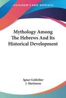 Der Mythos bei den Hebräern und seine geschichtliche Entwicklung 101568484X Book Cover