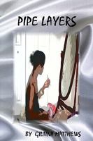 Pipe Layers 1438263732 Book Cover