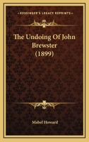 The Undoing of John Brewster 1165688840 Book Cover