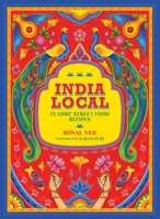 India Local: Classic Street Food Recipes 9392130422 Book Cover