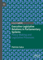 Executive-Legislative Relations in Parliamentary Systems: Policy-Making and Legislative Processes 3030923428 Book Cover