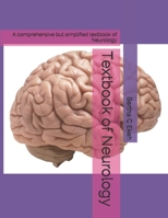 Textbook of Neurology: A comprehensive but simplified textbook of Neurology 1092653627 Book Cover