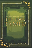The Lion Tamer: The Hamza Ghazouani Duology (Book 1) (We Created You in Pairs) B0F9XCWQ4S Book Cover