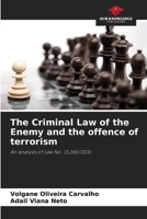 The Criminal Law of the Enemy and the offence of terrorism 6208054346 Book Cover