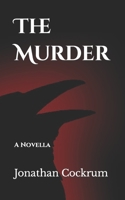 The Murder: A Novella B0C63W8H6X Book Cover