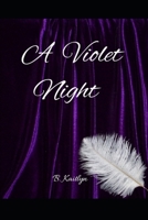 A Violet Night B0BCSB1MRY Book Cover