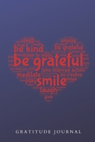 Be Grateful Gratitude Journal: Get into the habit of daily gratitude in 5 minutes a day6x9 inches 1676234926 Book Cover