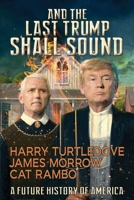 And the Last Trump Shall Sound 1647100054 Book Cover