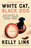 White Cat, Black Dog: Stories 0593449975 Book Cover