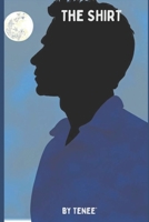 THE SHIRT B0CJXMBDHJ Book Cover
