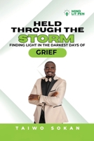Held Through the Storm: Finding Light in the Darkest Days of Grief 180702153X Book Cover