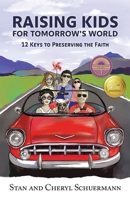 Raising Kids for Tomorrow's World: 12 Keys to Preserving the Faith B0GKNZ9S5M Book Cover