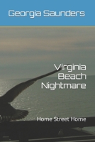Home Street Home: Virginia Beach Nightmare B0BNYTQ8LS Book Cover