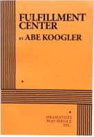 Fulfillment Center: Acting Edition 0822238098 Book Cover