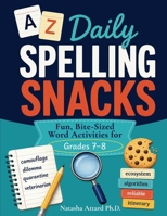 Daily Spelling Snacks: Fun, Bite-Sized Word Activities for Grades 7-8 9918959452 Book Cover