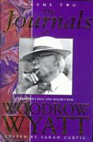 The Journals of Woodrow Wyatt: Thatcher's Fall and Major's Rise; Volume 2 0333774051 Book Cover