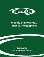 Car payments... Weekly or Biweekly?: That is the question! B0BRMX5KB1 Book Cover