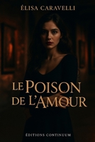 Le Poison de l'Amour (French Edition) B0FHBCPSNB Book Cover