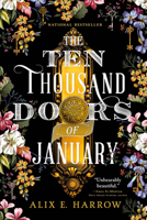 The Ten Thousand Doors of January 0316421979 Book Cover