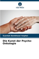 Die Kunst der Psycho-Onkologie 6207319184 Book Cover