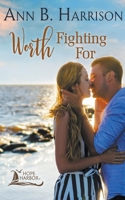 Worth Fighting For B09VK1WHNK Book Cover