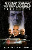 Crossover (Star Trek: The Next Generation) 0671896776 Book Cover