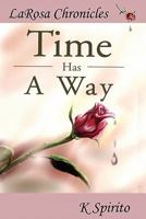 Time Has A Way 1936615053 Book Cover