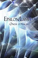 Epsilon/Lambda: Onda d'Amore 1535024321 Book Cover