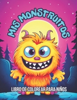MIS MONSTRUITOS (Spanish Edition) B0CJXDKMPK Book Cover