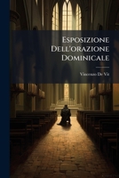 Esposizione Dell'orazione Dominicale: Lettere Del Sacerdote ... A Francesco Olivieri 1248806506 Book Cover