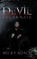 The Devil Incarnate 1426993064 Book Cover