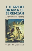 The Great Drama of Jeremiah: A Performance Reading 1910928860 Book Cover